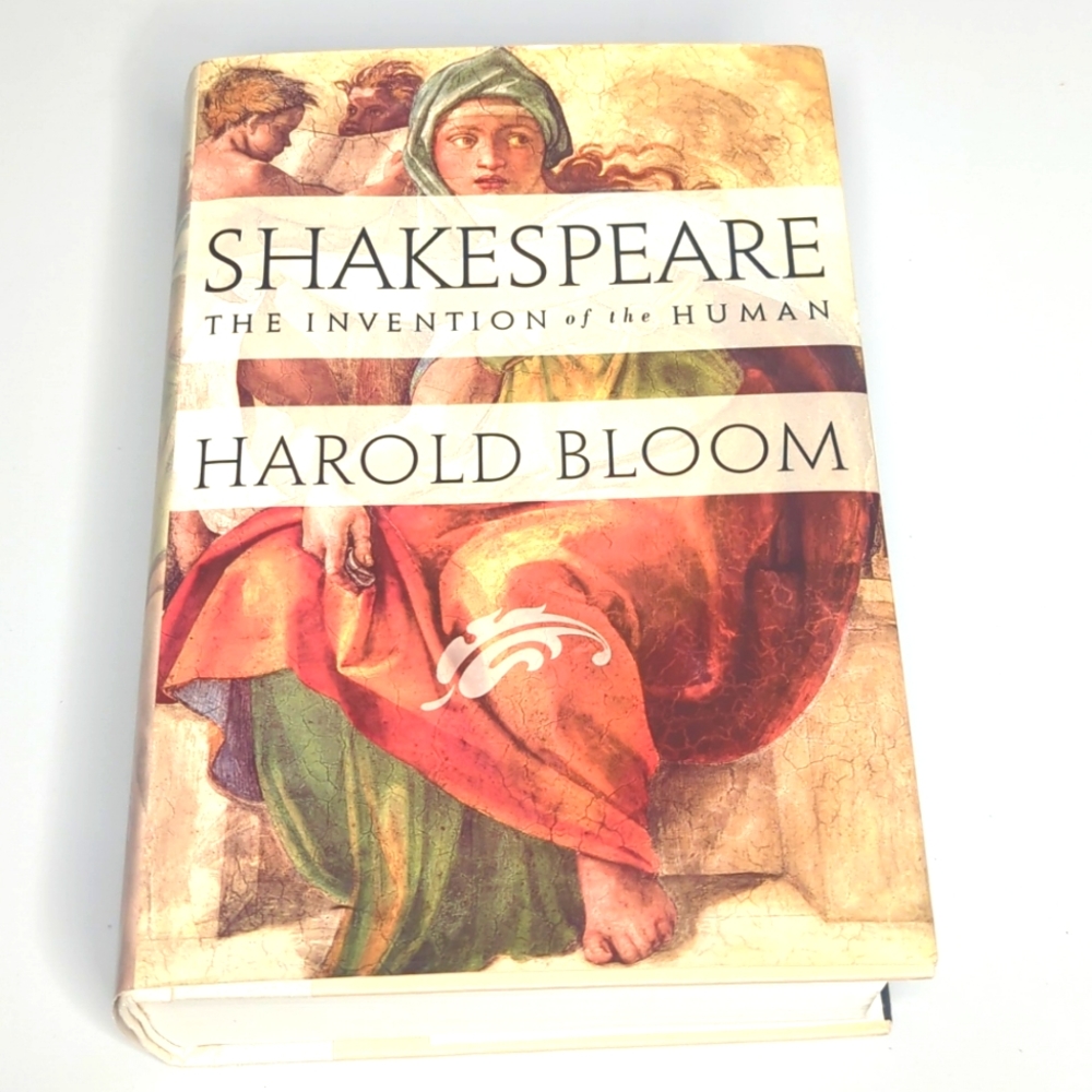Shakespeare The Invention of the Human Harold Bloom Hardcover